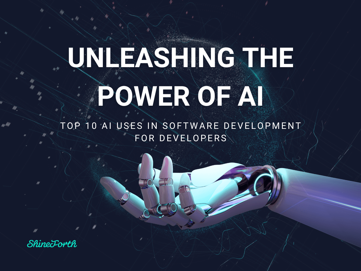 Unleashing the Power of AI: Top 10 AI Uses in Software Development for Developers