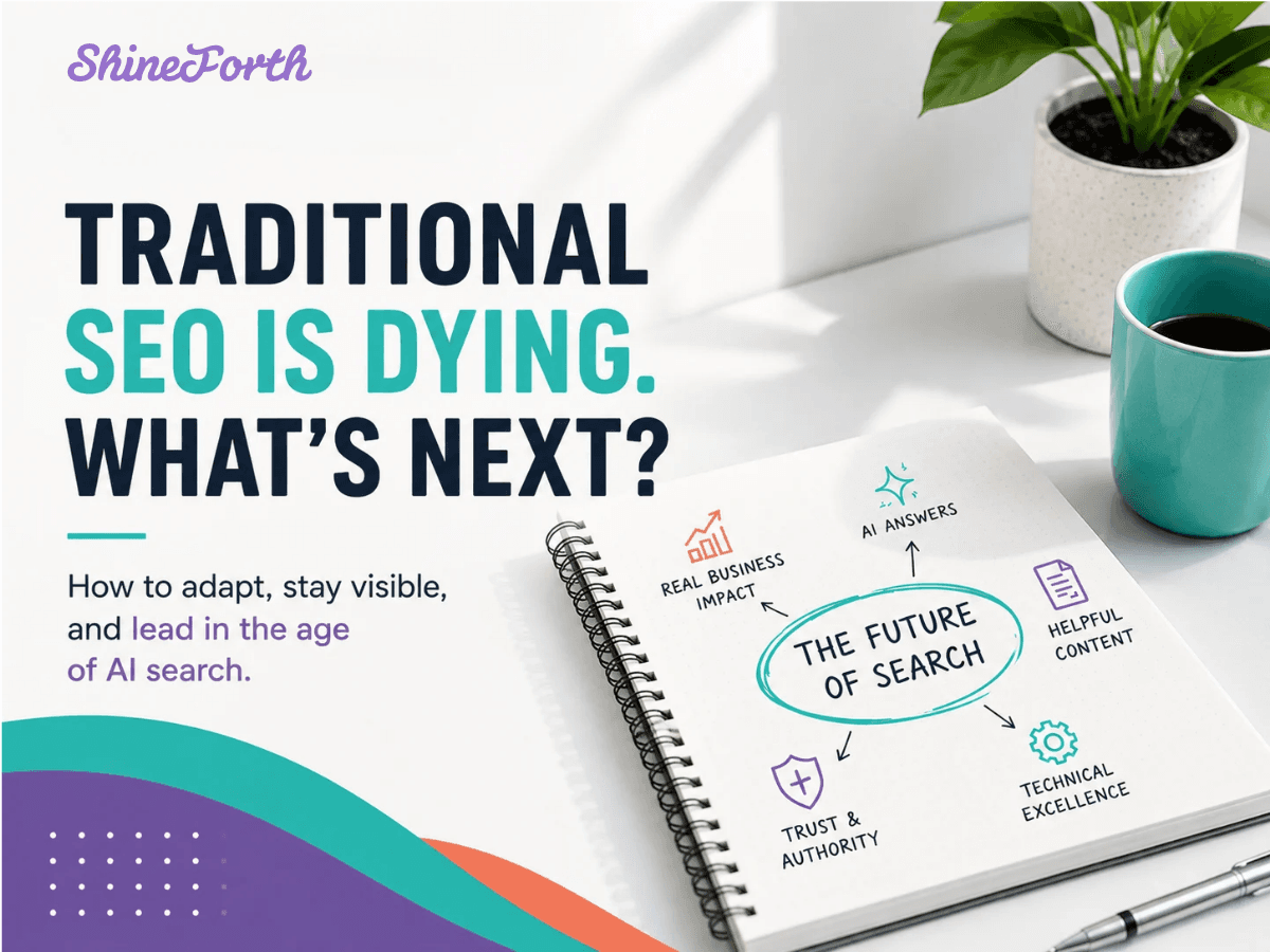 Traditional SEO Is Dying: What’s Next