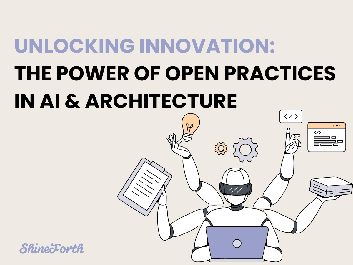 Unlocking Innovation: The Power of Open Practices in AI and Architecture