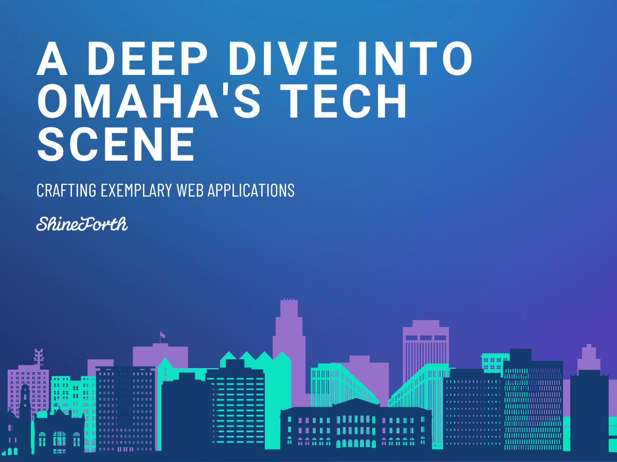 Crafting Exemplary Web Applications: A Deep Dive into Omaha's Tech Scene