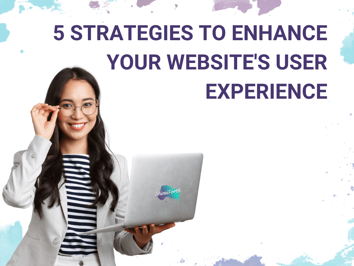 5 Strategies to Enhance Your Website's User Experience