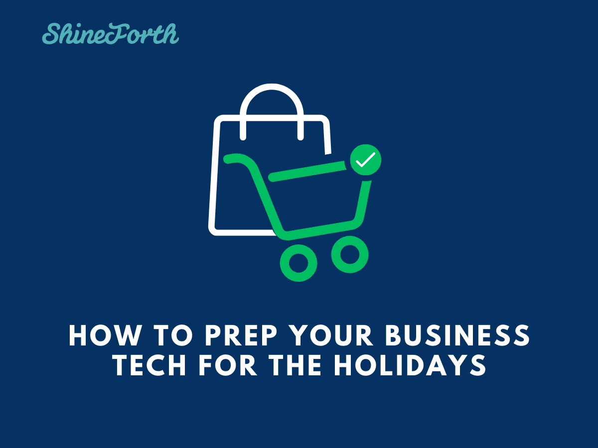 How to Prep Your Business Tech for the Holidays