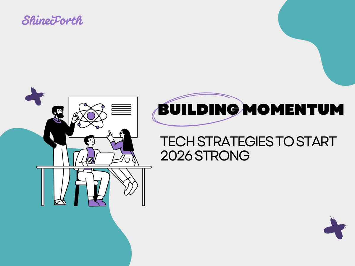 Building Momentum: Tech Strategies to Start 2026 Strong