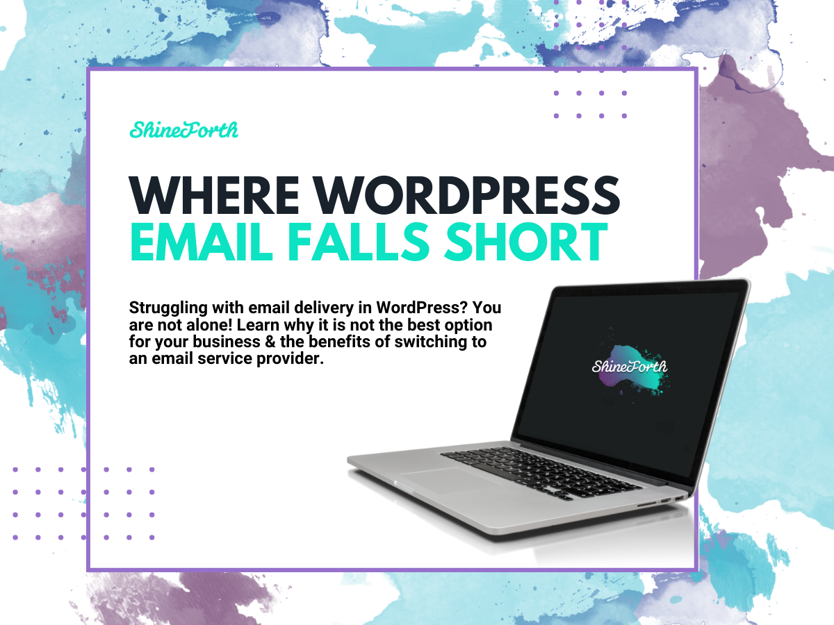 Where WordPress Email Falls Short: Why You Should Switch to an Email Service Provider